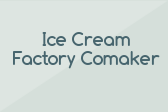Ice Cream Factory Comaker
