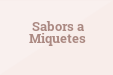 Sabors a Miquetes