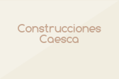 Construcciones Caesca