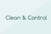 Clean & Control