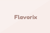 Flavorix