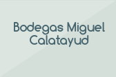 Bodegas Miguel Calatayud