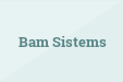 Bam Sistems