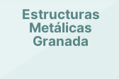 Estructuras Metálicas Granada