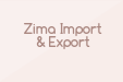 Zima Import & Export