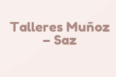 Talleres Muñoz – Saz