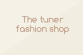 The tuner fashion shop