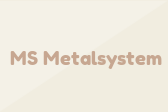MS Metalsystem