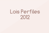 Lois Perfiles 2012