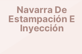 Navarra De Estampación E Inyección