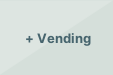 + Vending