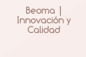 Beoma | Innovación y Calidad