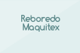 Reboredo Maquitex