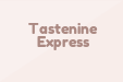 Tastenine Express