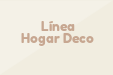 Línea Hogar Deco