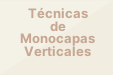 Técnicas de Monocapas Verticales