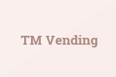 TM Vending