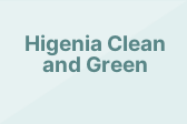 Higenia Clean and Green