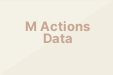 M Actions Data