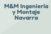 M&M Ingeniería y Montaje Navarra