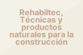 Rehabiltec, Técnicas y Productos naturales para la Construcción