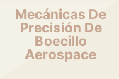 Mecánicas De Precisión De Boecillo Aerospace