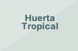 Huerta Tropical