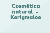 Cosmética natural - Kerigmaloe