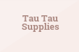 Tau Tau Supplies