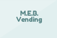 M.E.B. Vending