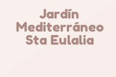 Jardín Mediterráneo Sta Eulalia