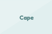 Cape