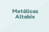 Metálicas Altabix