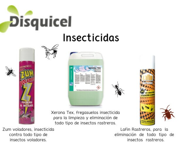 Insecticidas. Zum voladores, Xerona tex y Lafin rastreros para la eliminación de insectos.