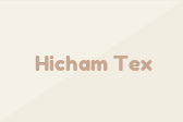 Hicham Tex