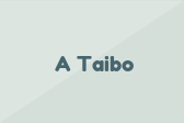 A Taibo