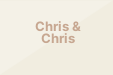 Chris & Chris