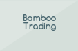Bamboo Trading