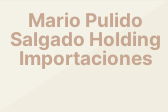 Mario Pulido Salgado Holding Importaciones