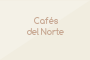 Cafés del Norte
