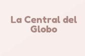 La Central del Globo