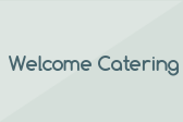Welcome Catering