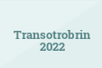 Transotrobrin 2022