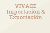 VIVACE Importación & Exportación