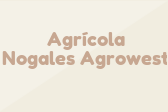 Agrícola Nogales Agrowest