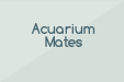 Acuarium Mates