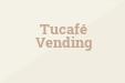 Tucafé Vending