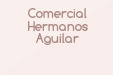 Comercial Hermanos Aguilar