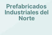 Prefabricados Industriales del Norte