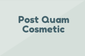 Post Quam Cosmetic